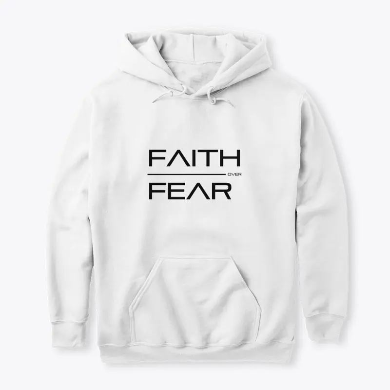 Faith Over Fear