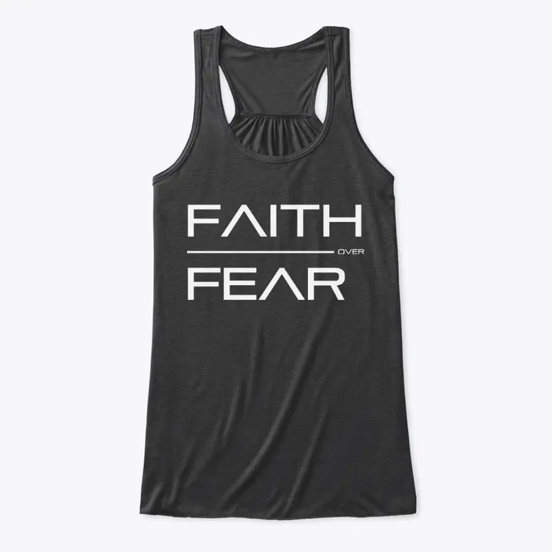 Faith Over Fear